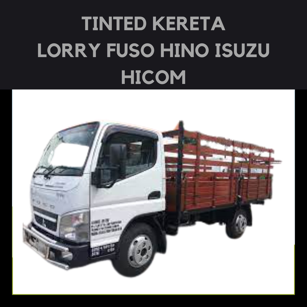 Lorry Fuso Hino Isuzu Hicom 1 Ton 3 Ton 5 Ton Tinted Uv Hitam Tinted Uv Hitam Kereta Shopee Singapore