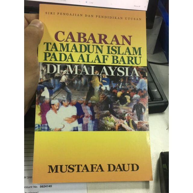 Islamic Tamadun Cabar In New Alaf In Malaysia By Mustafa Daud Rak41 Shopee Singapore