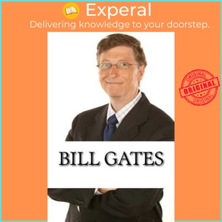 Bill Gates : A Biography of the Microsoft Billionaire by Nate Stevens (paperback)