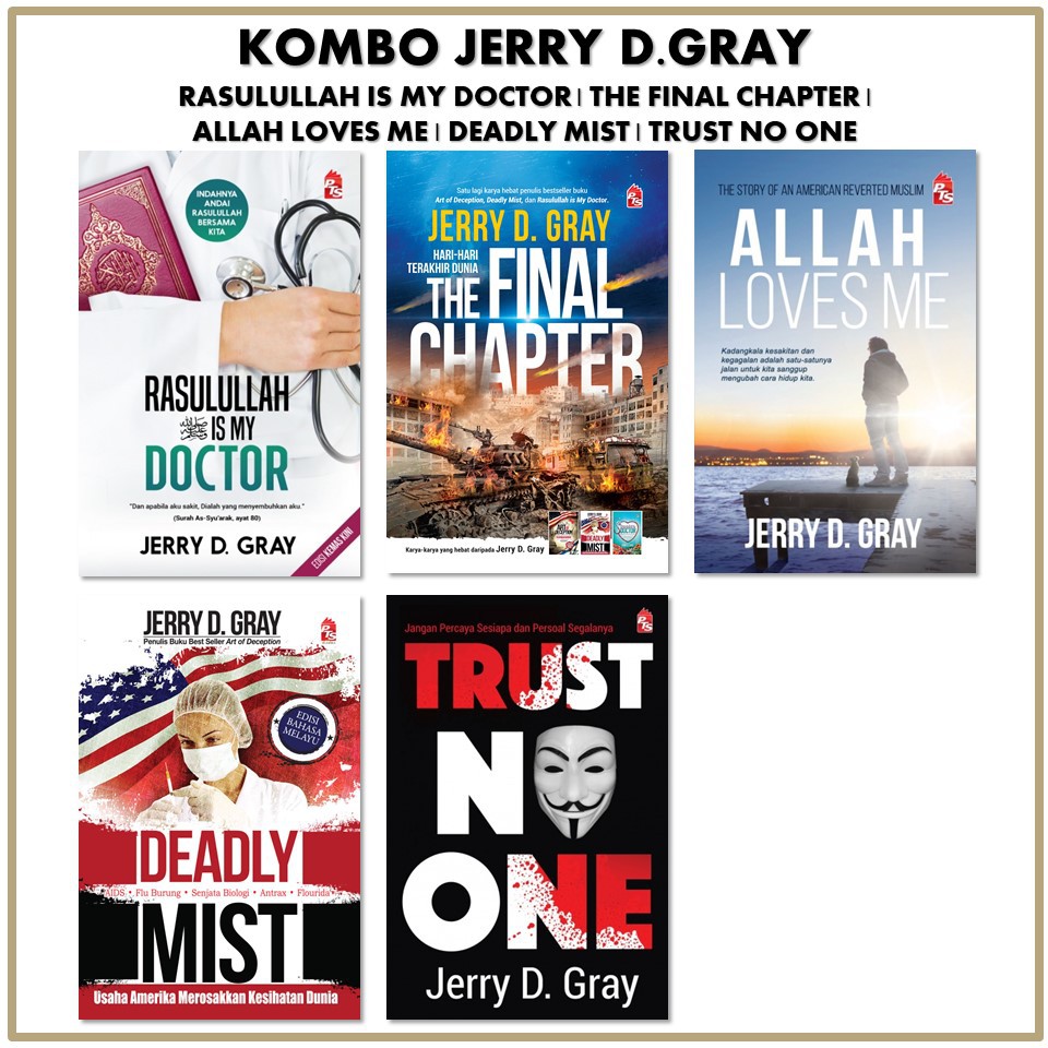 Shop Malaysia Jerry D Gray Rasulullah Is My Doctor Art Of Deception Allah Loves Me The Final Chapter Deadly Mist Trust No One Shopee Singapore