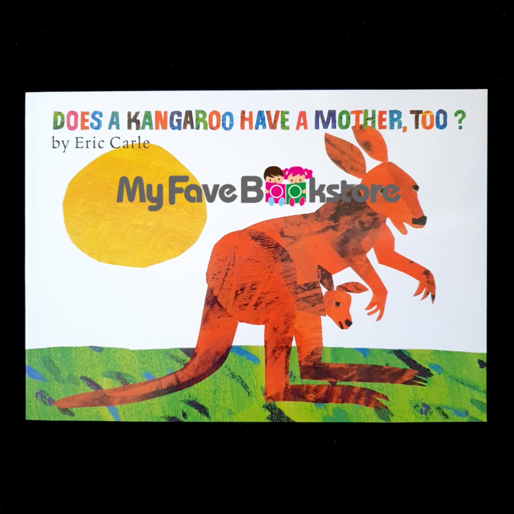 sg-stock-does-kangaroo-have-a-mother-too-by-eric-carle-pb-shopee