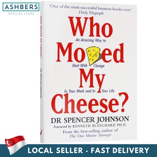 Who Moved My Cheese? Dr Spencer Johnson. New York Times business bestseller, Self-help Book, Stress Management