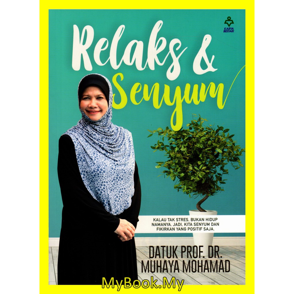 Myb Book Relaks Of Amp Smile Quot Prof Dr Muhaya Mohamad Burgundy Bestari Shopee Singapore