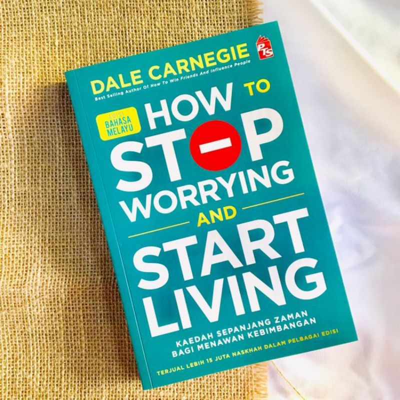 How To Stop Worrying And Start Living Malay Edition Psychology Motivation Book Shopee Singapore