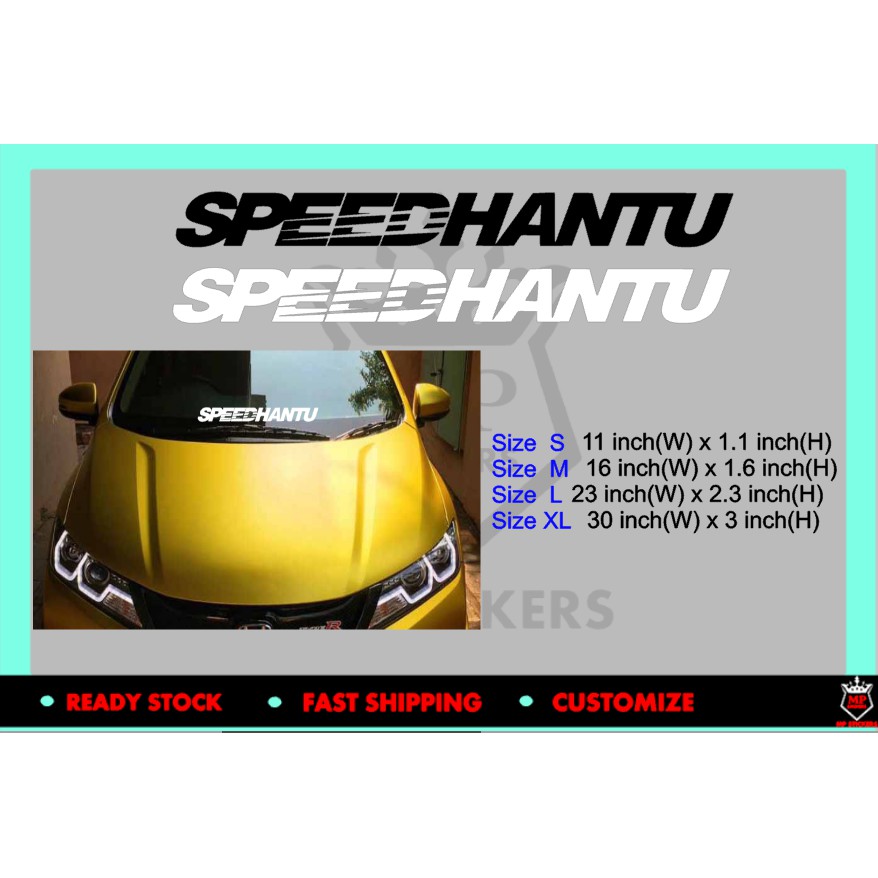 SPEEDHANTU STICKER MYVI VIOS CITY CIVIC ALZA AXIA ARUZ 