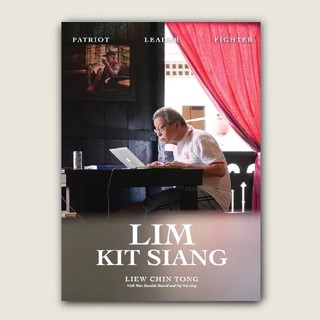 LIEW CHIN TONG Lim Kit Siang : Patriot Leader Fighter | Biography