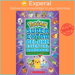 Pokemon: Super Extra Deluxe Essential Handbook by Scholastic (US edition, paperback)