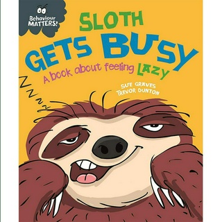 Behaviour Matters: Sloth Gets Busy