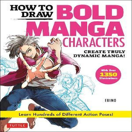 How To Draw Bold Manga Characters : Create Truly Dynamic Manga! Learn ...