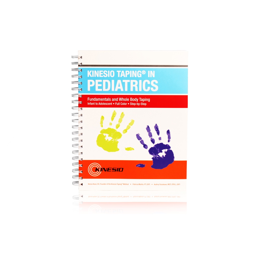 Kinesio® Taping in Pediatrics, Fundamentals and Whole Body Taping