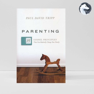 Ang Parenting 14 Gospel Principles Paul David Tripp