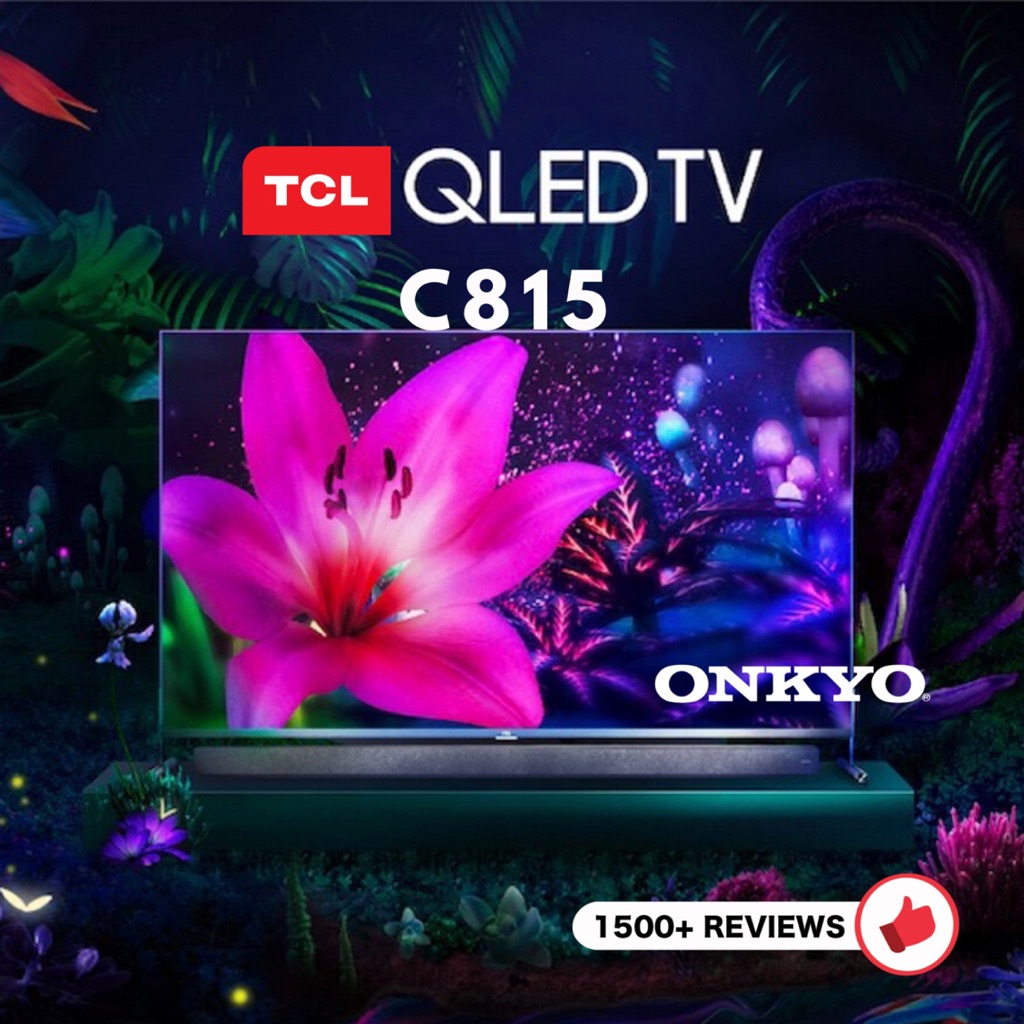TCL C815 QLED 4K Android TV with builtin Onkyo soundbar and Netflix