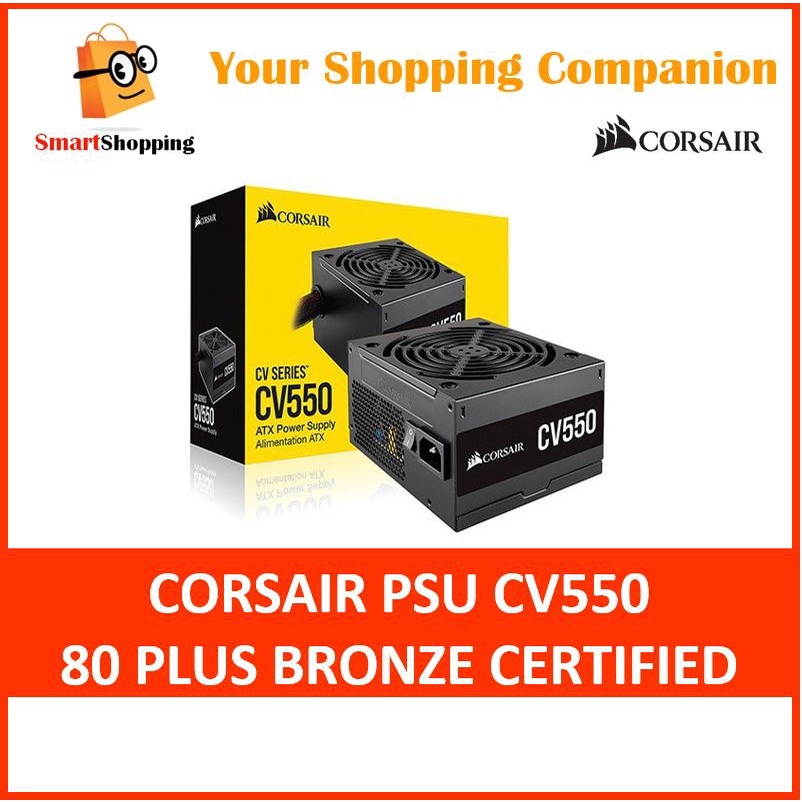 Corsair CV Series™ CV550 — 550 Watt 80 Plus® Bronze Certified PSU 3 ...