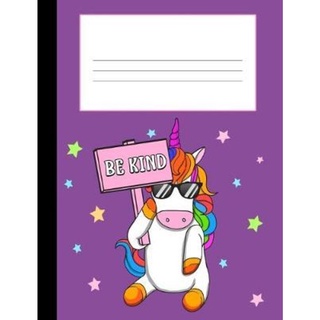 Be Kind : Unicorn Composition Notebook Wide Ruled, 110 Pages, 7.4 x 9.7, Elementa by Nw Sports & Hobbies (paperback)