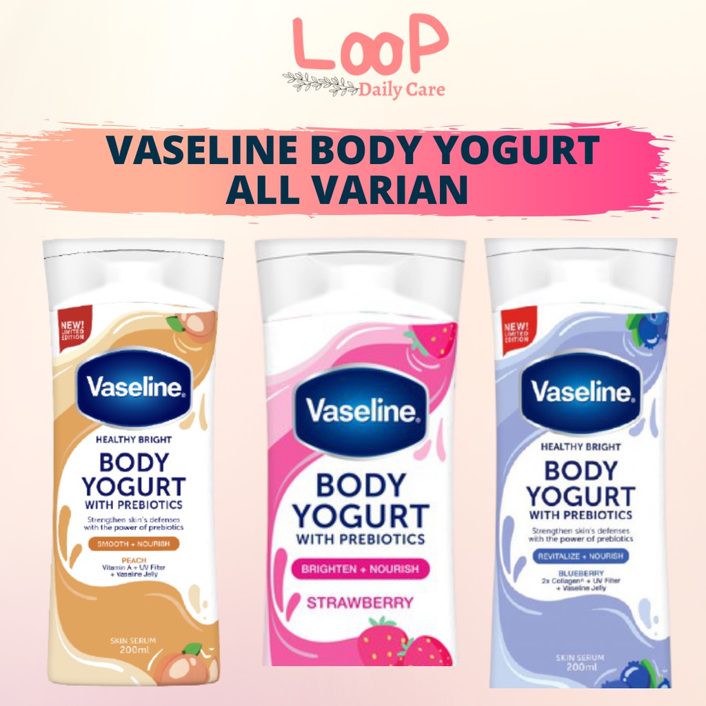 Vaseline Healthy Bright Body Yogurt Prebiotics Plete All Variants Of Strawberry Blueberry Peach Singapore