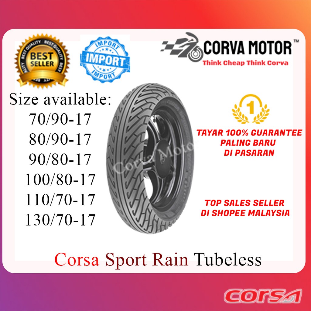 Popular New Products Tayar 2021 2020 Tayar Corsa Tubeless Tyre Sport Rain 70 90 17 80 90 17 100 80 17 110 70 17 Shopee Singapore