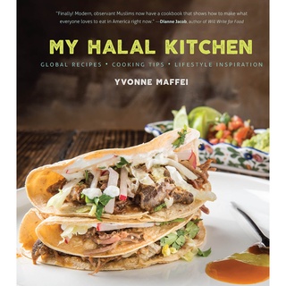 My Halal Kitchen - Global Recipes, Cooking Tips, and Lifestyle Inspiration by Yvonne Maffei (US edition, hardcover)