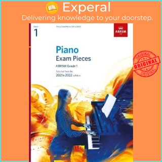 Piano Exam Pieces 2021 & 2022, ABRSM Grade 1 : Selected from the 2021 & 2022 syllabus by ABRSM (UK edition, paperback)