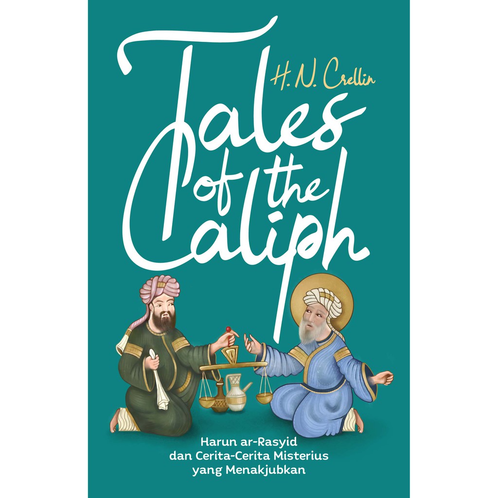 Tales Of The Caliph Harun Ar Rasyid And Mysterious Story Shopee Singapore