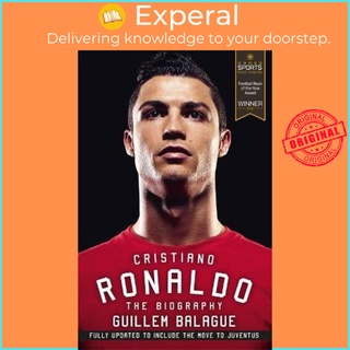 Cristiano Ronaldo : The Biography by Guillem Balague (UK edition, paperback)