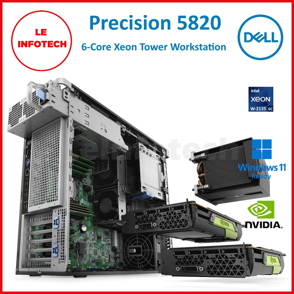 Dell Precision 5820 Tower Workstation 6-Core Intel Xeon W-2135  32GB  DDR4 New 512GB SSD Nvidia Quadro 2GB Win11Pro | Shopee Singapore