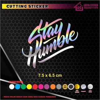 Stayhumble Sticker stay humble Motorcycle Helmet Car Sticker