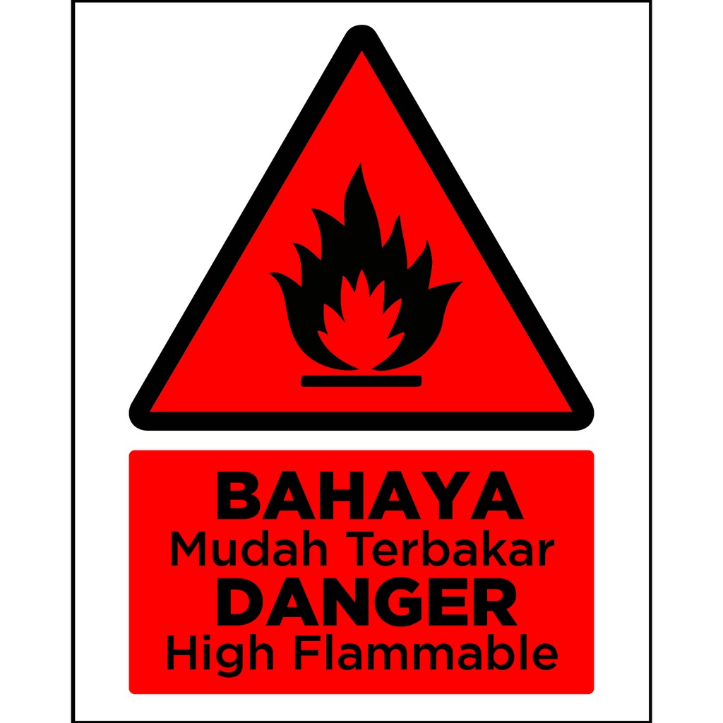 Bahaya Mudah Terbakar Sign Danger High Flamable 400mm X 500mm X 1 0mm Rigid Pvc Sign Shopee Singapore