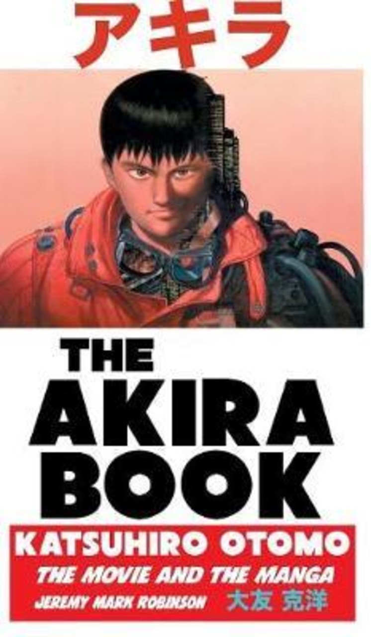 The Akira Book Katsuhiro Otomo The Movie And The Manga By Jeremy Mark Robinson Hardcover Shopee Singapore