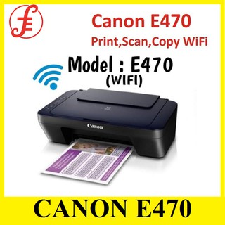 Canon Pixma E470 Ink Efficient All in 1 Inkjet Printer (Print,Scan,Copy,Wifi)