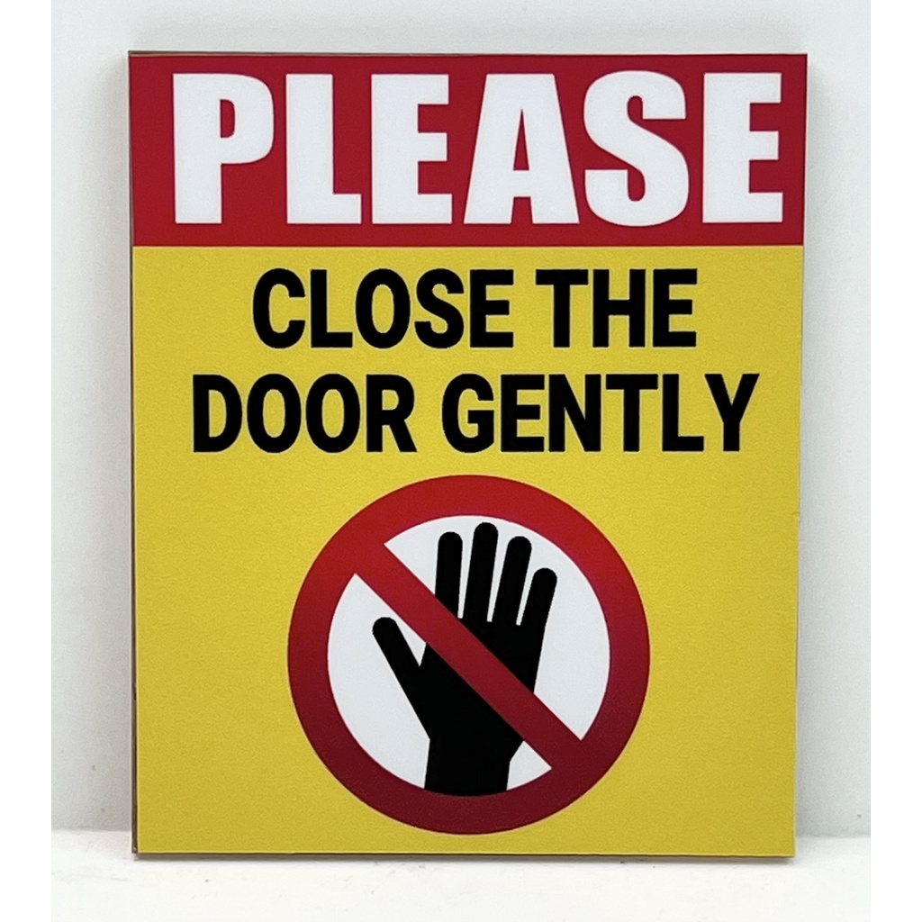 PLEASE CLOSE THE DOOR GENTLY SIGN | Shopee Singapore