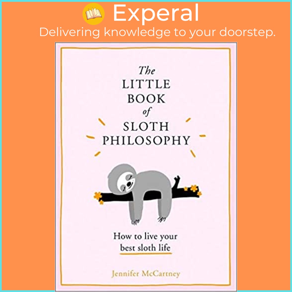 The Little Book of Sloth Philosophy by Jennifer McCartney (UK edition