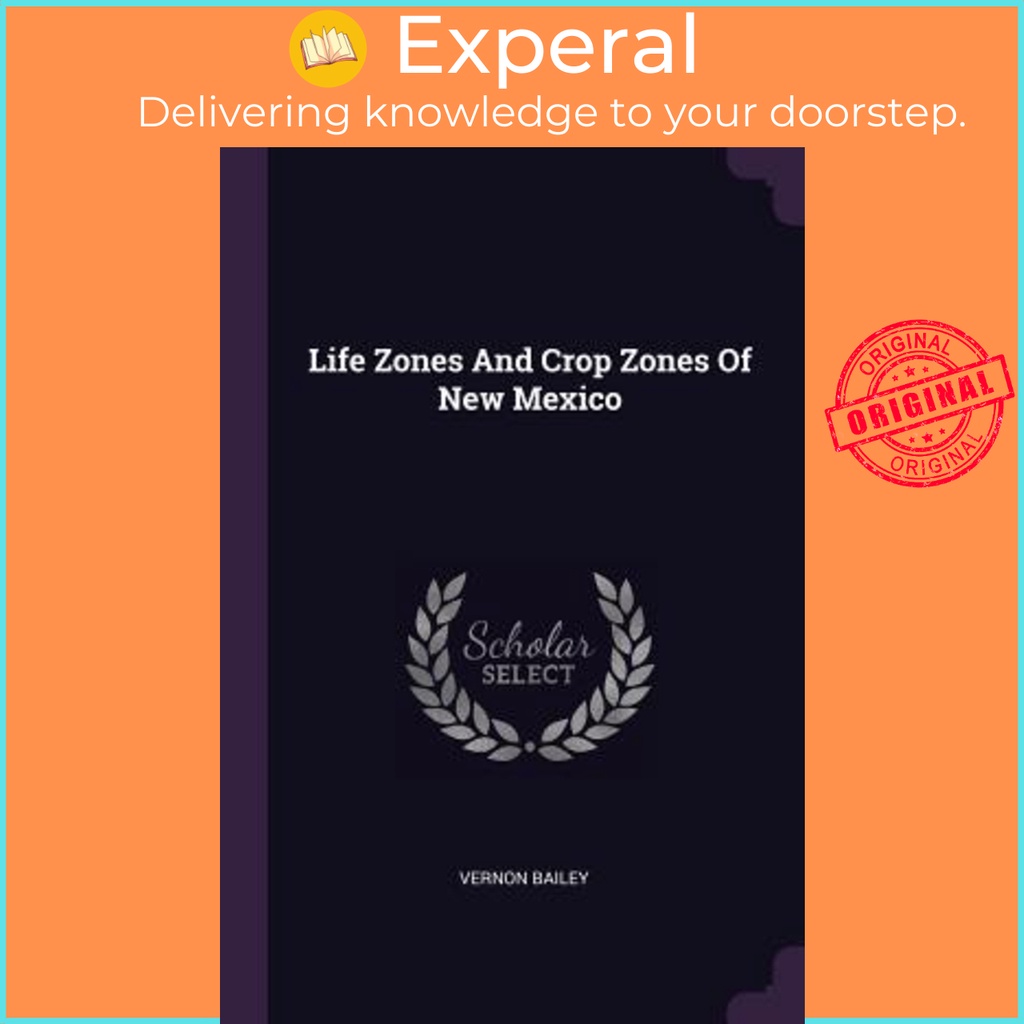 life-zones-and-crop-zones-of-new-mexico-by-vernon-bailey-paperback