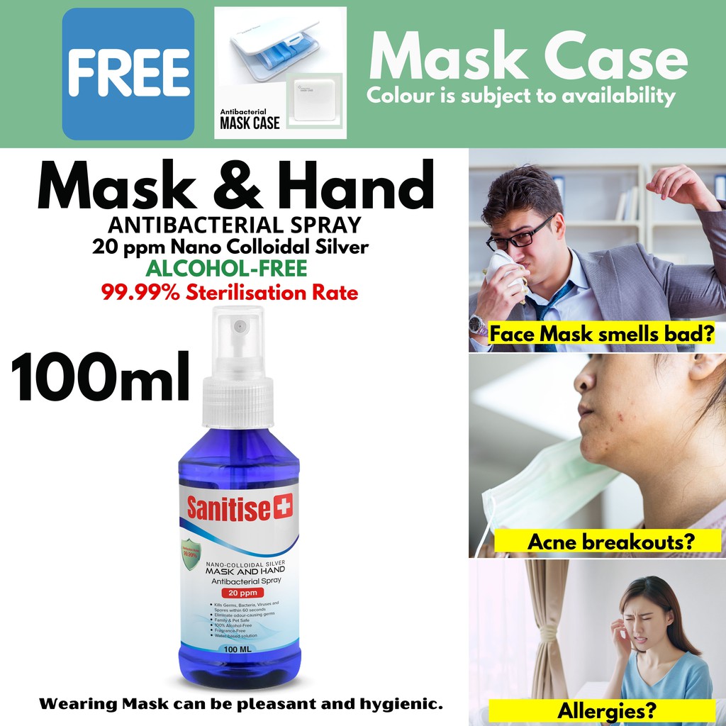 100ml Sanitise Mask And Hand Antibacterial Spray 20ppm Nano Colloidal Silver 1 X Mask Case Included Shopee Singapore