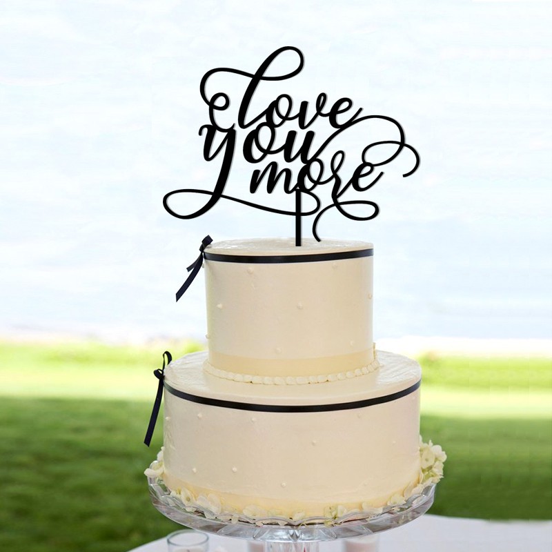 Love You More Wedding Cake Topper Engagement Cake Topper Shopee Singapore
