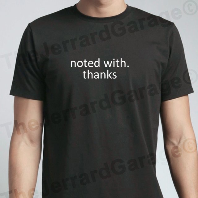 Noted With Thanks T Shirt Shopee Singapore