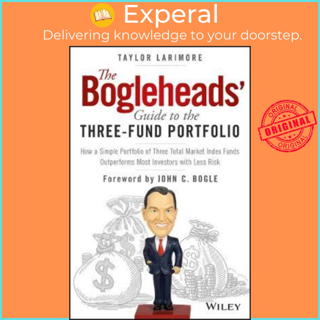 The Bogleheads' Guide To The Three-Fund Portfolio : How A Simpl By ...