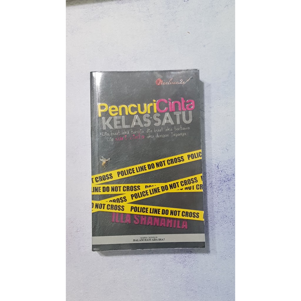 Pencuri Cinta Kelas Satu By Illa Shanahila Preloved Shopee Singapore