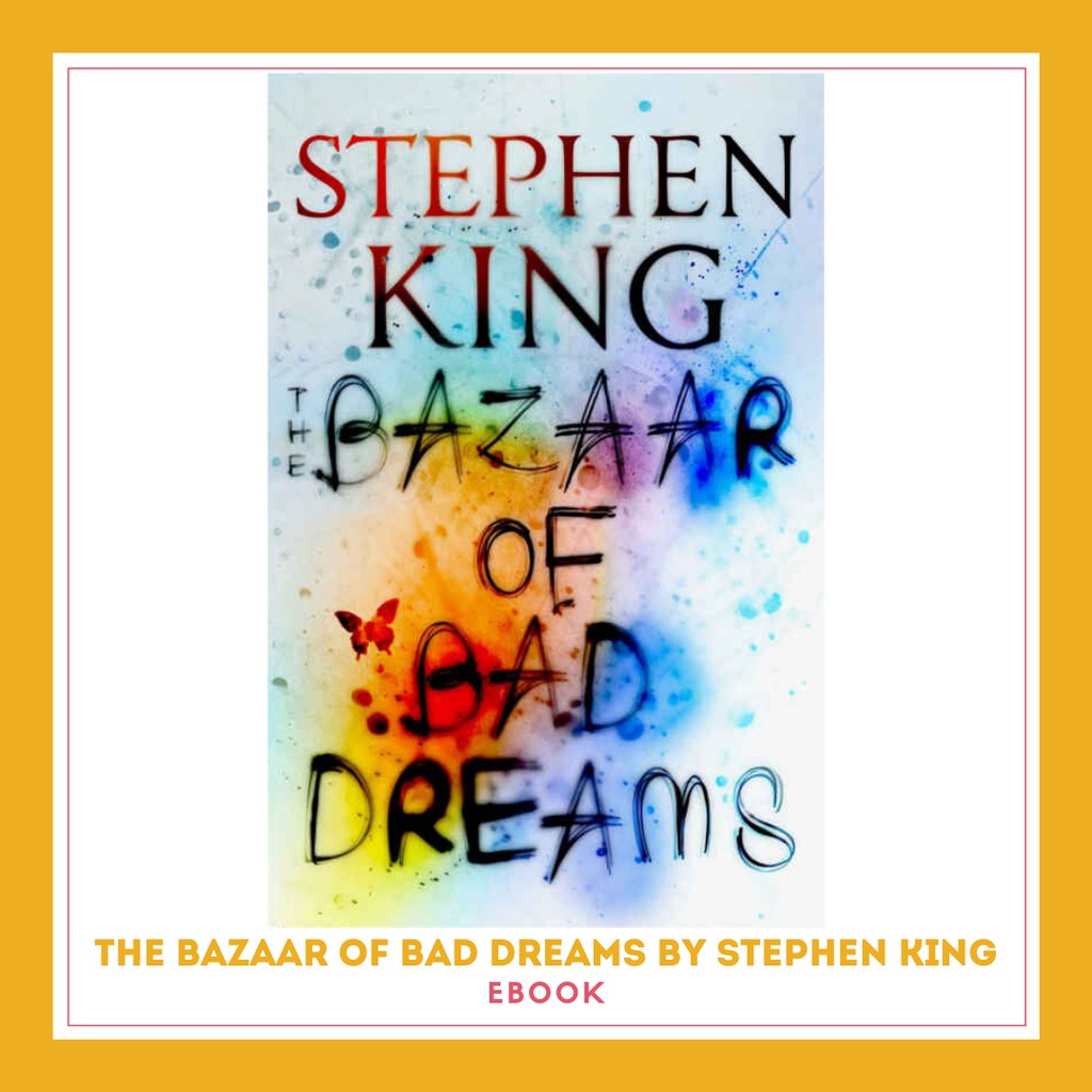 The Bazaar Of Bad Dreams By Stephen King Ebook Shopee Singapore