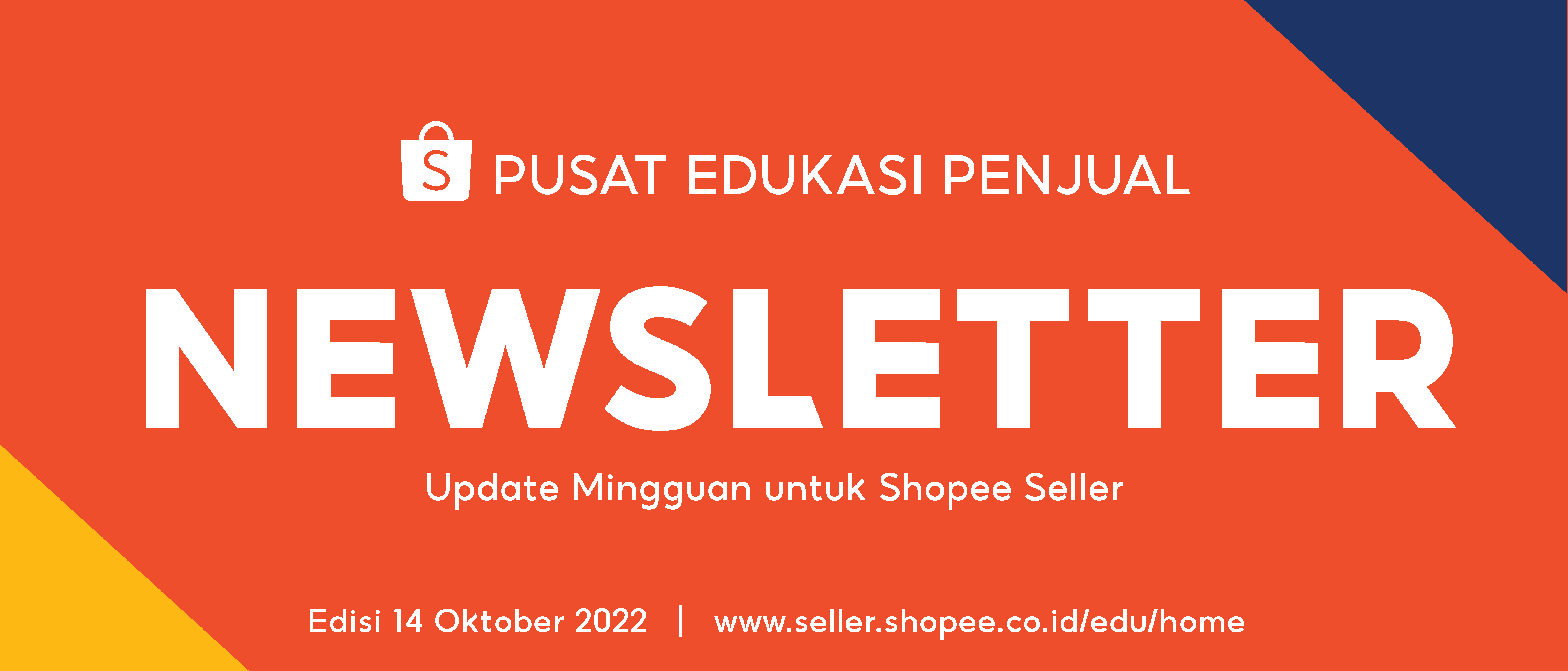 Newsletter Edisi 8 - 14 Oktober 2022 | Pusat Edukasi Penjual Shopee ...