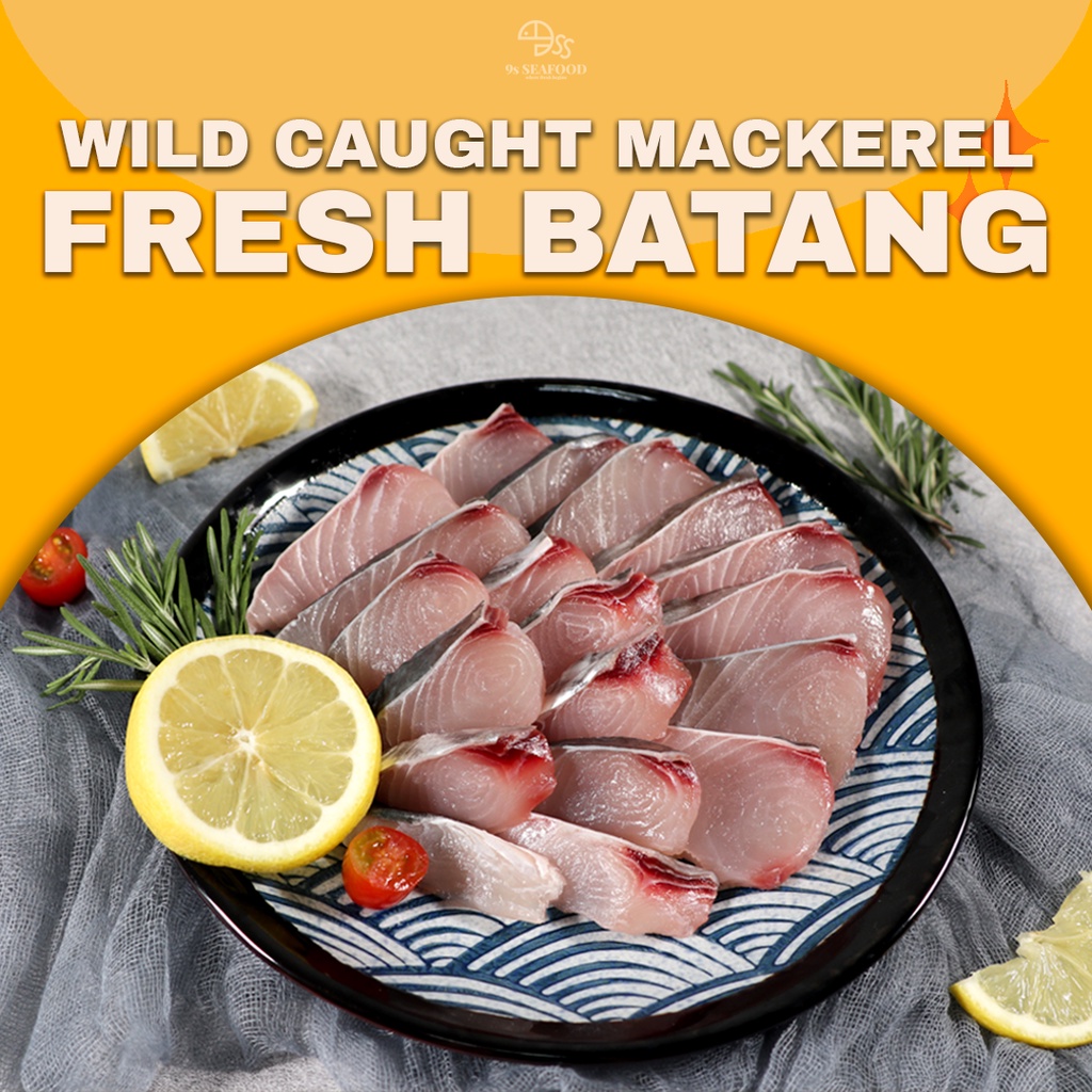 9S Seafood Fresh & Wild Caught Batang (Mackerel) 巴当鱼 (Fillet / Sliced / Steak / Whole)