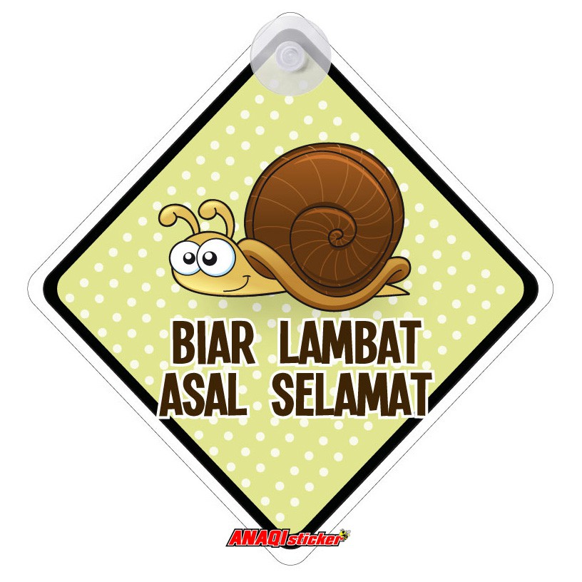 Car Signs - Slow Asal Biar Is A Happy Sign As1 & -@ 7323  Shopee 