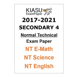 2017 - 2021 2022 Secondary 4 Sec 4 Normal Technical NT E Math , NT Science , NT English Exam Paper and Prelim Paper