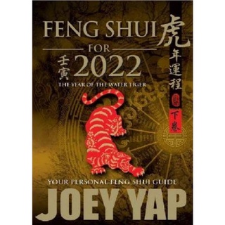 Feng Shui for 2022: The Year of the Water Tiger: 9789672727019: By JOEY YAP