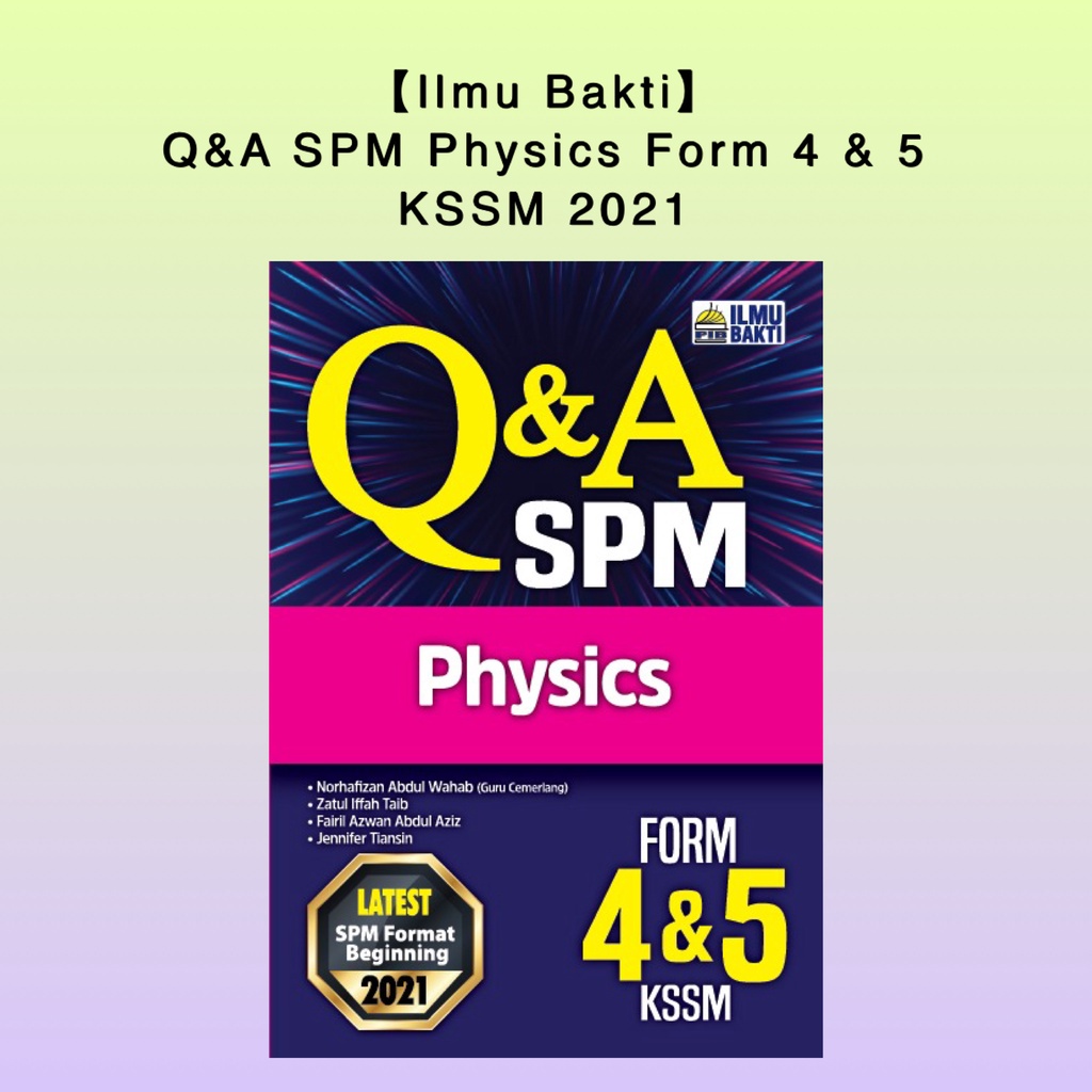 Bakti Science Spm Q A Spm Physics Form 4 5 Kssm 2021 New Spm Format 2021 Shopee Singapore