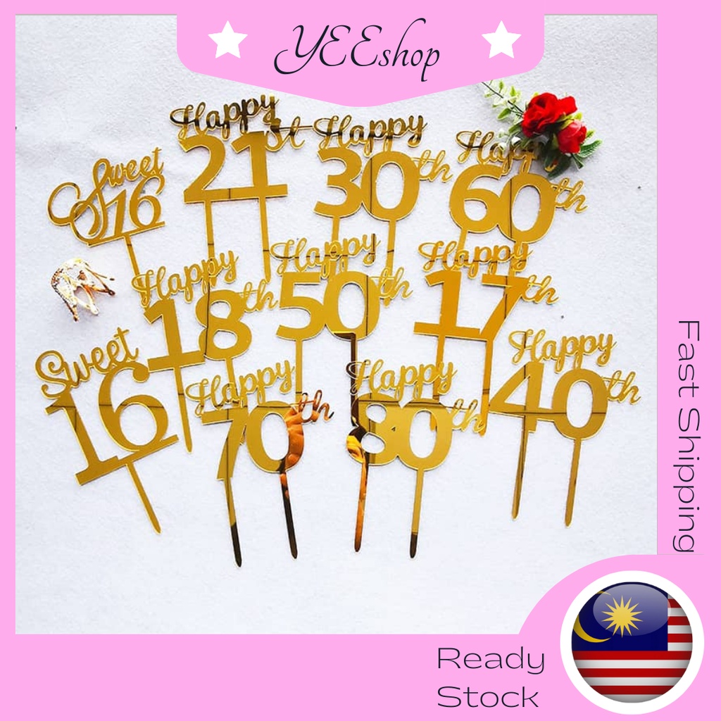 Cake Decoration Sweet 16 Happy Hello 21 30 40 50 60 70 80 Birthday Number Acrylic Cake Topper 生日21岁数字亚克力插牌蛋糕装饰 Shopee Singapore