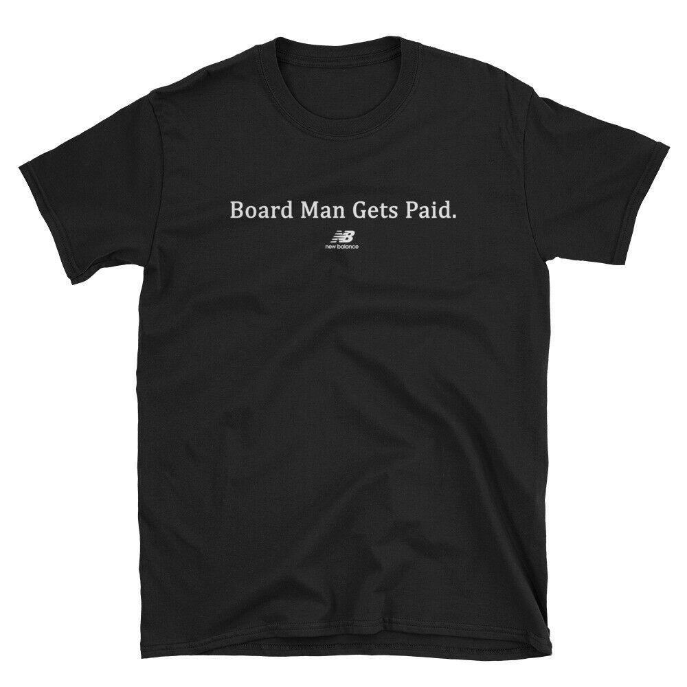 board man gets paid new balance shirt