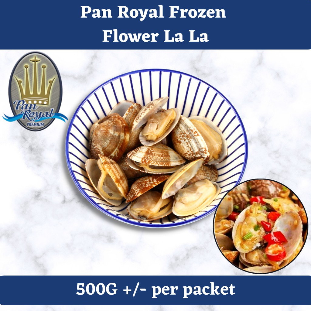 Pan Royal Frozen Flower Clam Lala Seafood 啦啦花蛤蜊蜆 500g Shopee Singapore
