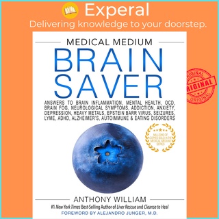 Medical Medium Brain Saver : Answers to Brain Inflammation, Mental Health, OC by Anthony William (US edition, hardcover)
