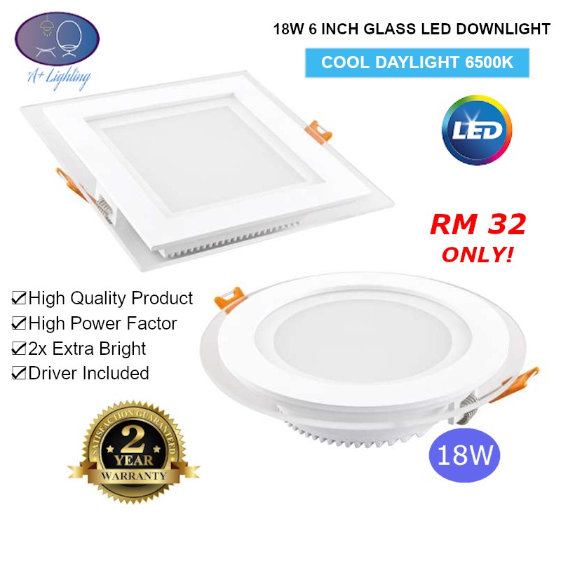 6 18w Glass Led Downlight Round Square Daylight 6500k 85 265v Panel Light Recessed Plaster Ceiling Light Lampu Siling Shopee Singapore