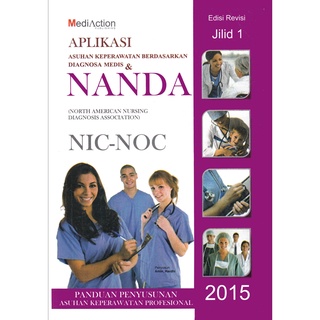 Nursing Care Based On Medical And NANDA DIAGNOSA (NIS-NOC) Volume 1 And 2
